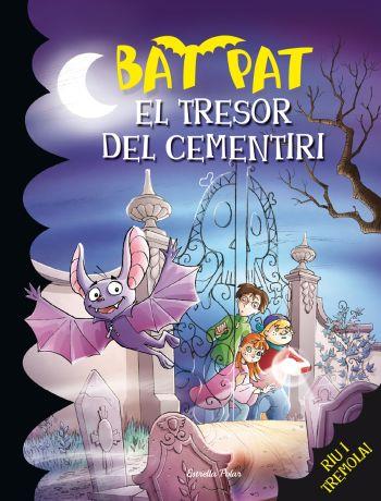 EL TRESOR DEL CEMENTIRI (BAT PAT, 1) | 9788492790227 | PAVANELLO, ROBERTO | Galatea Llibres | Librería online de Reus, Tarragona | Comprar libros en catalán y castellano online