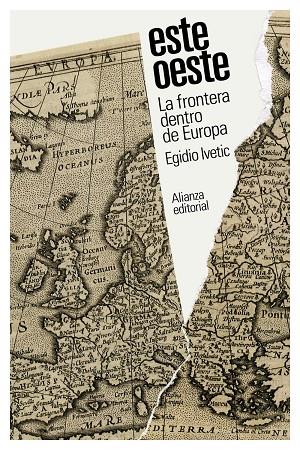 ESTE / OESTE. LA FRONTERA DENTRO DE EUROPA | 9788411485944 | IVETIC, EGIDIO | Galatea Llibres | Llibreria online de Reus, Tarragona | Comprar llibres en català i castellà online