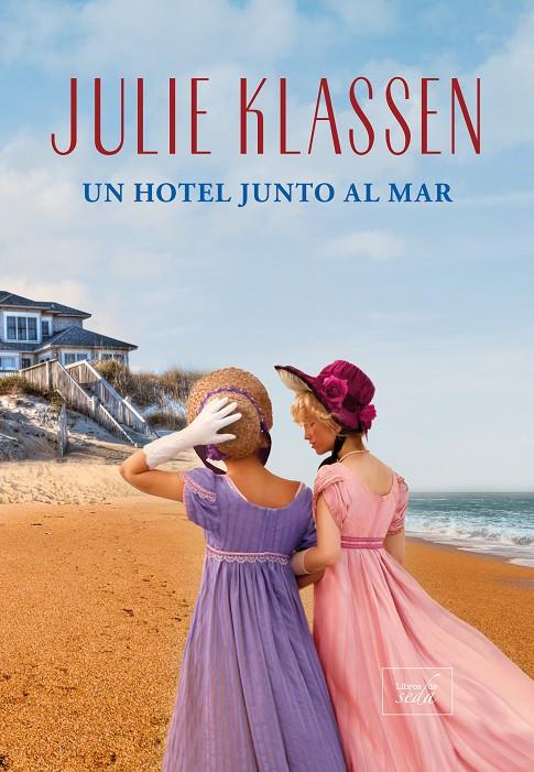 UN HOTEL JUNTO AL MAR | 9788419386076 | KLASSEN, JULIE | Galatea Llibres | Llibreria online de Reus, Tarragona | Comprar llibres en català i castellà online