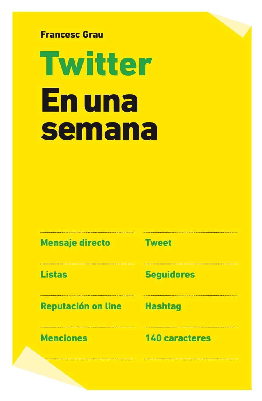 TWITTER EN UNA SEMANA | 9788498751765 | GRAU, FRANCESC | Galatea Llibres | Librería online de Reus, Tarragona | Comprar libros en catalán y castellano online