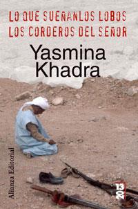 LO QUE SUEÑAN LOS LOBOS ; LOS CORDEROS DEL SEÑOR | 9788420666686 | KHADRA, YASMINA | Galatea Llibres | Llibreria online de Reus, Tarragona | Comprar llibres en català i castellà online