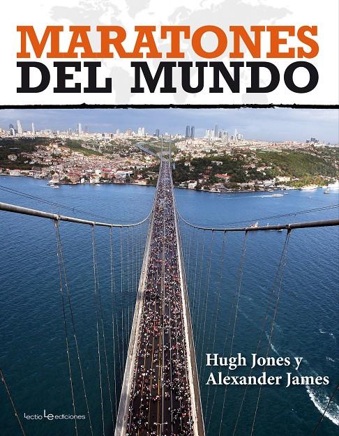 MARATONES DEL MUNDO | 9788415088844 | JONES, HUGH/JAMES, ALEXANDER | Galatea Llibres | Llibreria online de Reus, Tarragona | Comprar llibres en català i castellà online