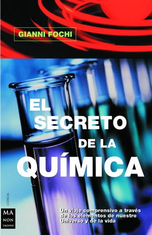 SECRETO DE LA QUIMICA, EL | 9788495601278 | FOCHI, GIANNI | Galatea Llibres | Librería online de Reus, Tarragona | Comprar libros en catalán y castellano online