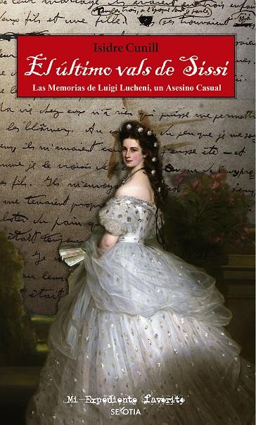 EL ULTIMO VALS DE SISSI | 9788416921942 | CUNILL, ISIDRE | Galatea Llibres | Llibreria online de Reus, Tarragona | Comprar llibres en català i castellà online
