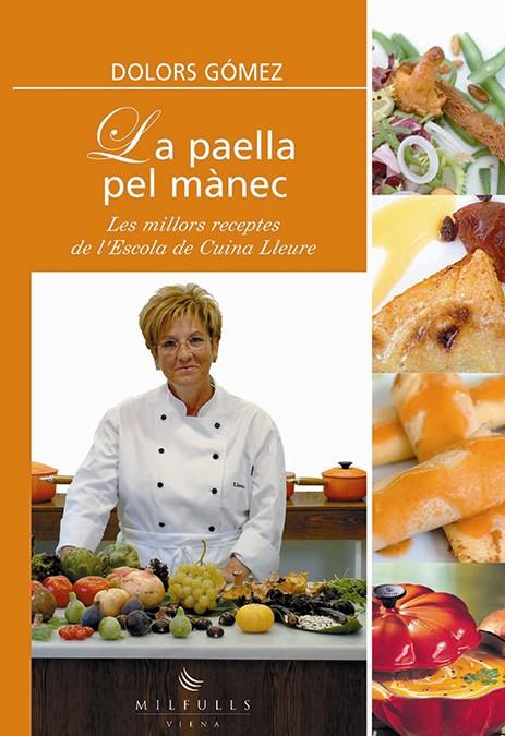 PAELLA PEL MANEC, LA | 9788483302927 | GOMEZ, DOLORS | Galatea Llibres | Librería online de Reus, Tarragona | Comprar libros en catalán y castellano online