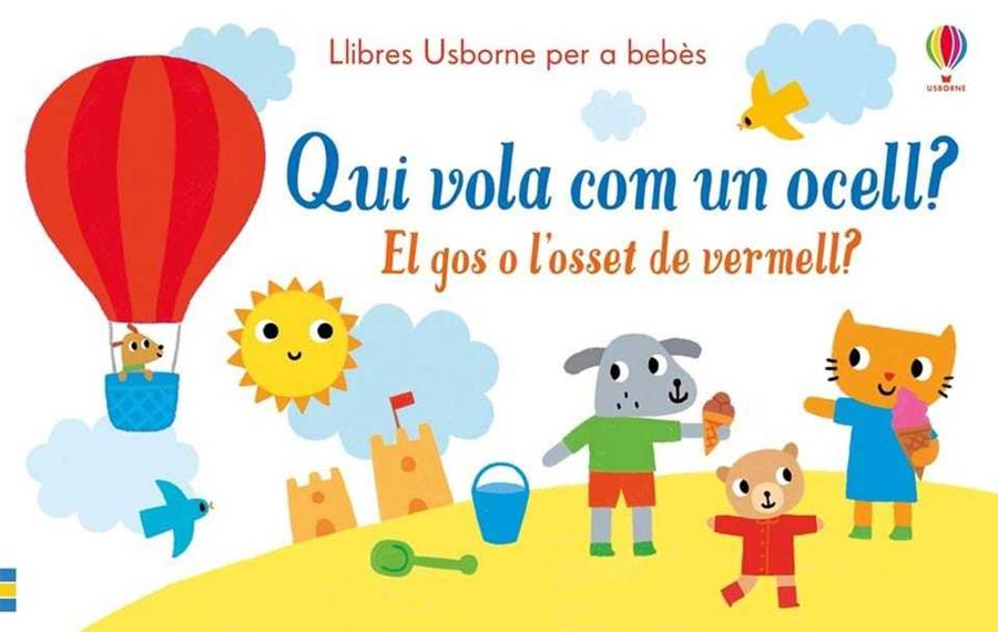 QUI VOLA COM UN OCELL? EL GOS O L'OSSET DE VERMELL? | 9781474946957 | TAPLIN SAM | Galatea Llibres | Librería online de Reus, Tarragona | Comprar libros en catalán y castellano online