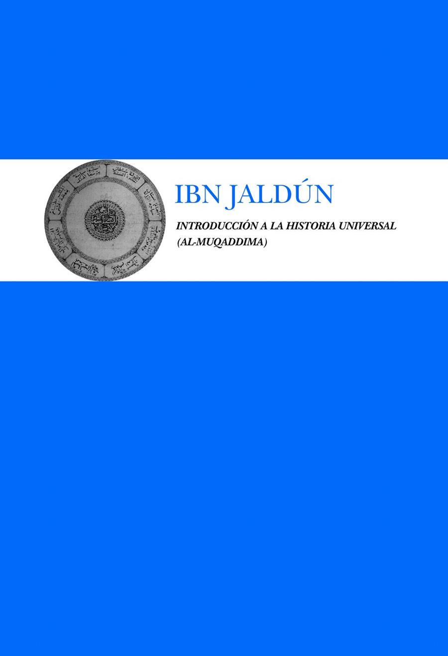 INTRODUCCION A LA HISTORIA UNIVERSAL | 9788492573042 | IBN JALDUN | Galatea Llibres | Librería online de Reus, Tarragona | Comprar libros en catalán y castellano online