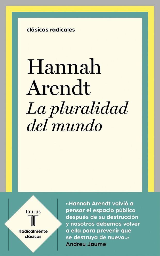 LA PLURALIDAD DEL MUNDO | 9788430622610 | ARENDT, HANNAH | Galatea Llibres | Llibreria online de Reus, Tarragona | Comprar llibres en català i castellà online