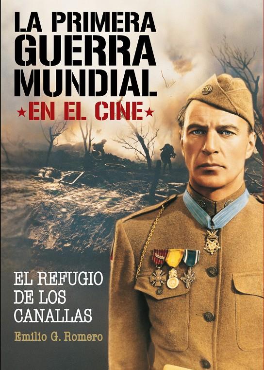 LA PRIMERA GUERRA MUNDIAL EN EL CINE | 9788415405559 | GONZÁLEZ ROMERO, EMILIO | Galatea Llibres | Librería online de Reus, Tarragona | Comprar libros en catalán y castellano online