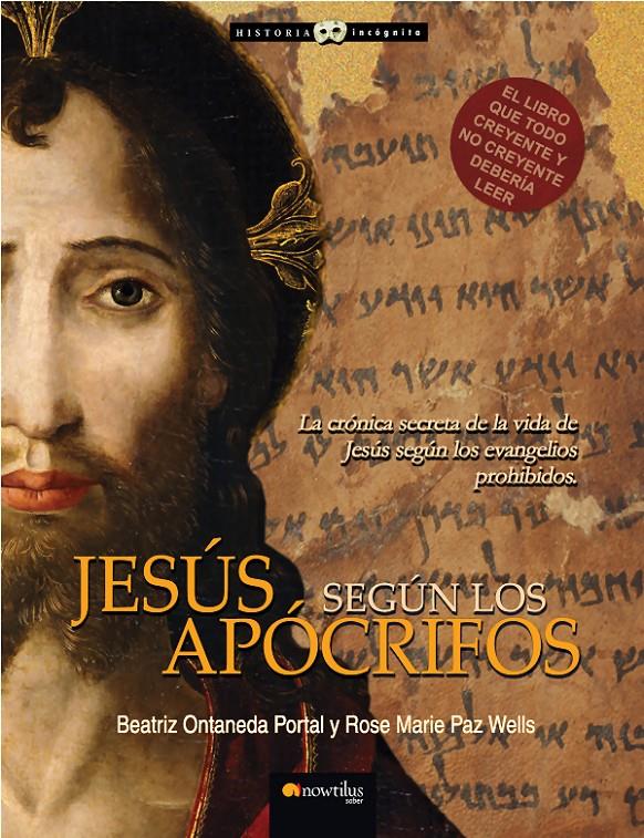 JESUS SEGUN LOS APOCRIFOS | 9788497635165 | ONTANEDA PORTAL, BEATRIZ | Galatea Llibres | Librería online de Reus, Tarragona | Comprar libros en catalán y castellano online