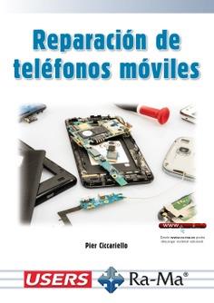 REPARACIÓN DE TELÉFONOS MÓVILES | 9788419444264 | CICCARELLO, PIER | Galatea Llibres | Librería online de Reus, Tarragona | Comprar libros en catalán y castellano online