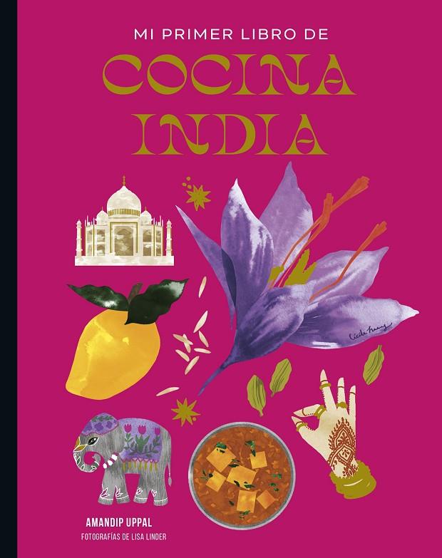 MI PRIMER LIBRO DE COCINA INDIA | 9788419466440 | UPPAL, AMANDIP/LINDER, LISA | Galatea Llibres | Llibreria online de Reus, Tarragona | Comprar llibres en català i castellà online