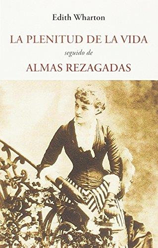 LA PLENITUD DE LA VIDA | 9788497165662 | WHARTON, EDITH | Galatea Llibres | Llibreria online de Reus, Tarragona | Comprar llibres en català i castellà online