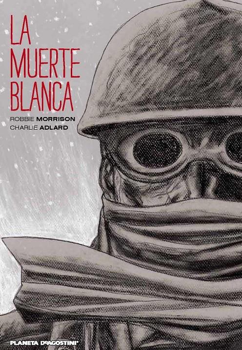 LA MUERTE BLANCA | 9788416051625 | ADLARD, CHARLIE/ROBBIE MORRISON | Galatea Llibres | Librería online de Reus, Tarragona | Comprar libros en catalán y castellano online