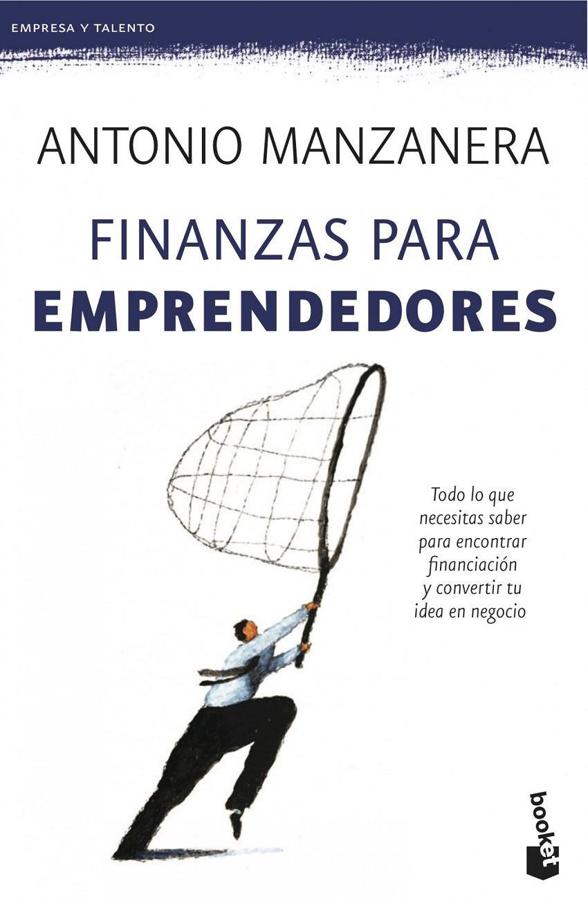 FINANZAS PARA EMPRENDEDORES | 9788423414512 | MANZANERA ESCRIBANO, ANTONIO | Galatea Llibres | Librería online de Reus, Tarragona | Comprar libros en catalán y castellano online