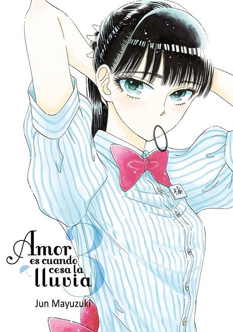 AMOR ES CUANDO CESA LA LLUVIA 3 | 9788416188536 | MAYUZUKI, JUN | Galatea Llibres | Librería online de Reus, Tarragona | Comprar libros en catalán y castellano online
