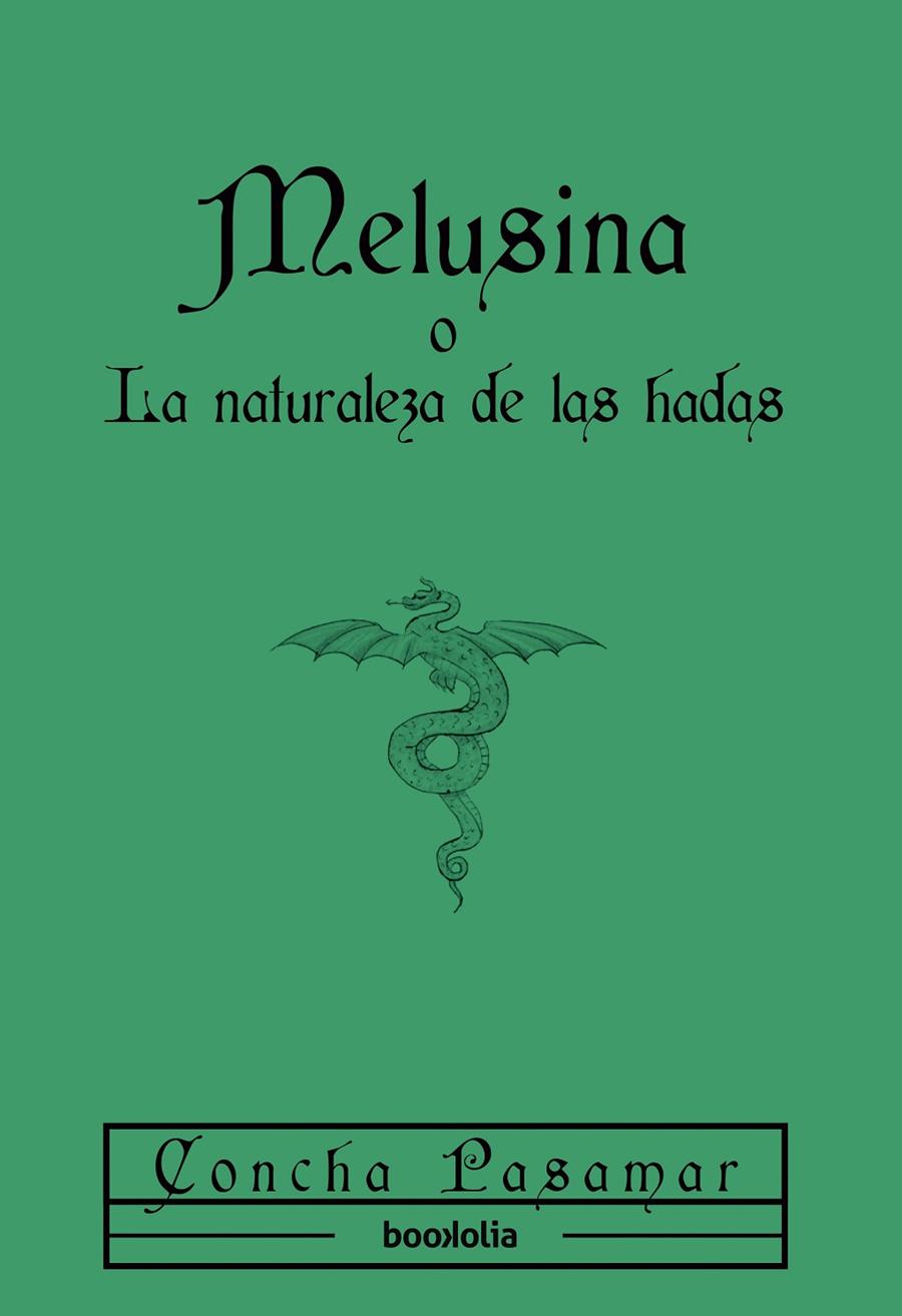 MELUSINA O LA NATURALEZA DE LAS HADAS | 9791387702144 | PASAMAR, CONCHA | Galatea Llibres | Librería online de Reus, Tarragona | Comprar libros en catalán y castellano online