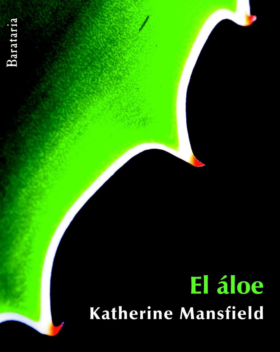 EL ÁLOE | 9788492979325 | MANSFIELD, KATHERINE | Galatea Llibres | Librería online de Reus, Tarragona | Comprar libros en catalán y castellano online