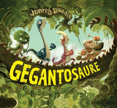 GEGANTOSAURE | 9788417207045 | DUDDLE, JONNY | Galatea Llibres | Llibreria online de Reus, Tarragona | Comprar llibres en català i castellà online