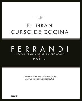 EL GRAN CURSO DE COCINA. FERRANDI PARIS | 9788418075858 | VV.AA. | Galatea Llibres | Llibreria online de Reus, Tarragona | Comprar llibres en català i castellà online