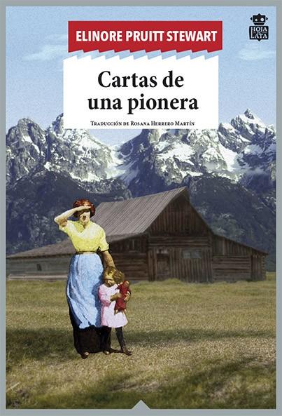 CARTAS DE UNA PIONERA | 9788494115318 | STEWART, ELINORE PRUITT | Galatea Llibres | Librería online de Reus, Tarragona | Comprar libros en catalán y castellano online