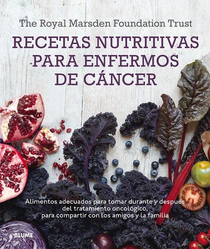 RECETAS NUTRITIVAS PARA ENFERMOS DE CÁNCER | 9788416138548 | SHAW, CLAR/BERRY, MAR/LAWSON, NIGELL/ROG, RUT | Galatea Llibres | Llibreria online de Reus, Tarragona | Comprar llibres en català i castellà online