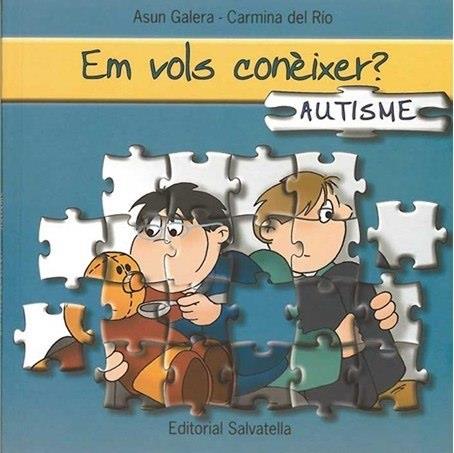EM VOLS CONÈIXER?. AUTISME | 9788484124726 | GALERA RODRIGO, ASUNCIÓN | Galatea Llibres | Librería online de Reus, Tarragona | Comprar libros en catalán y castellano online