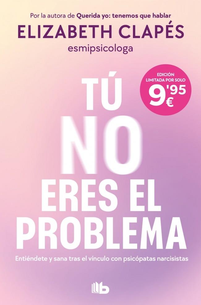 TÚ NO ERES EL PROBLEMA | 9791387652418 | CLAPÉS, ELIZABETH | Galatea Llibres | Librería online de Reus, Tarragona | Comprar libros en catalán y castellano online