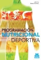 PROGRAMACIÓN NUTRICIONAL DEPORTIVA | 9788499100258 | IVY, JOHN/PORTMAN, ROBERT | Galatea Llibres | Llibreria online de Reus, Tarragona | Comprar llibres en català i castellà online