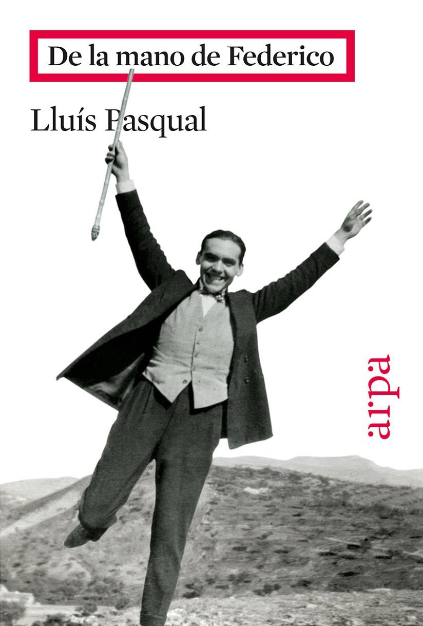 DE LA MANO DE FEDERICO | 9788416601073 | PASQUAL, LLUÍS | Galatea Llibres | Librería online de Reus, Tarragona | Comprar libros en catalán y castellano online