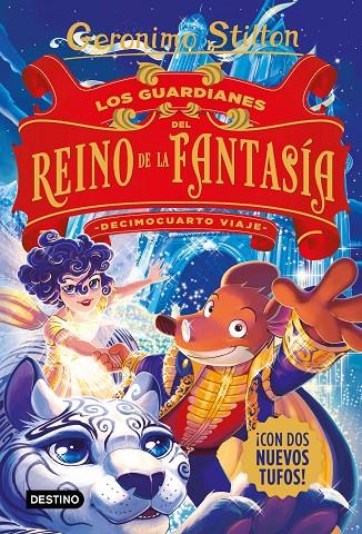 LOS GUARDIANES DEL REINO DE LA FANTASÍA. DECIMOCUARTO VIAJE.GERONIMO STILTON | 9788408244332 | Galatea Llibres | Llibreria online de Reus, Tarragona | Comprar llibres en català i castellà online
