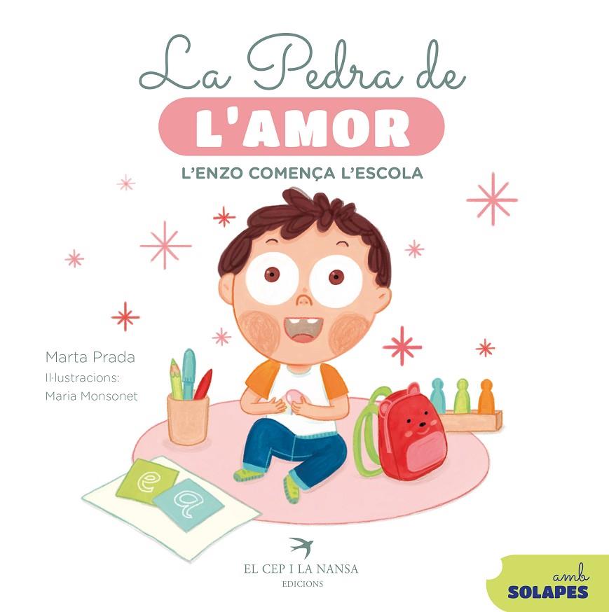 LA PEDRA DE L'AMOR. L'ENZO COMENÇA L'ESCOLA | 9788419747792 | PRADA, MARTA | Galatea Llibres | Librería online de Reus, Tarragona | Comprar libros en catalán y castellano online