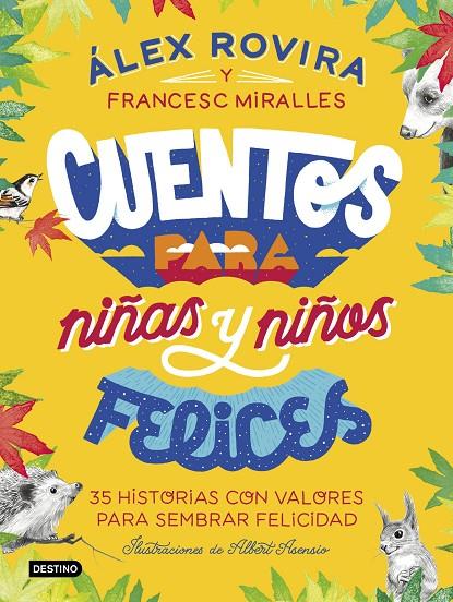 CUENTOS PARA NIÑAS Y NIÑOS FELICES | 9788408223221 | ROVIRA, ÁLEX/MIRALLES, FRANCESC | Galatea Llibres | Llibreria online de Reus, Tarragona | Comprar llibres en català i castellà online