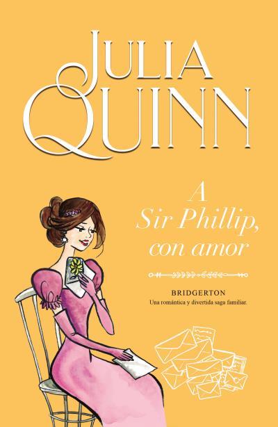 A SIR PHILLIP CON AMOR | 9788410391536 | QUINN, JULIA | Galatea Llibres | Llibreria online de Reus, Tarragona | Comprar llibres en català i castellà online
