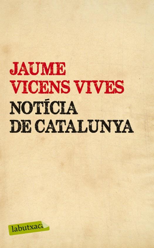 NOTÍCIA DE CATALUNYA | 9788499307442 | VICENS VIVES, JAUME | Galatea Llibres | Librería online de Reus, Tarragona | Comprar libros en catalán y castellano online