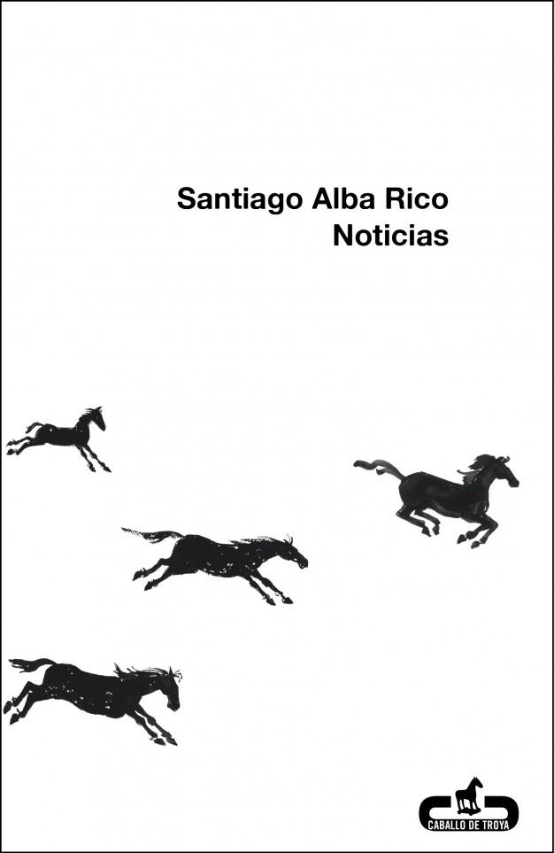 NOTICIAS | 9788496594524 | ALBA RICO, SANTIAGO | Galatea Llibres | Llibreria online de Reus, Tarragona | Comprar llibres en català i castellà online