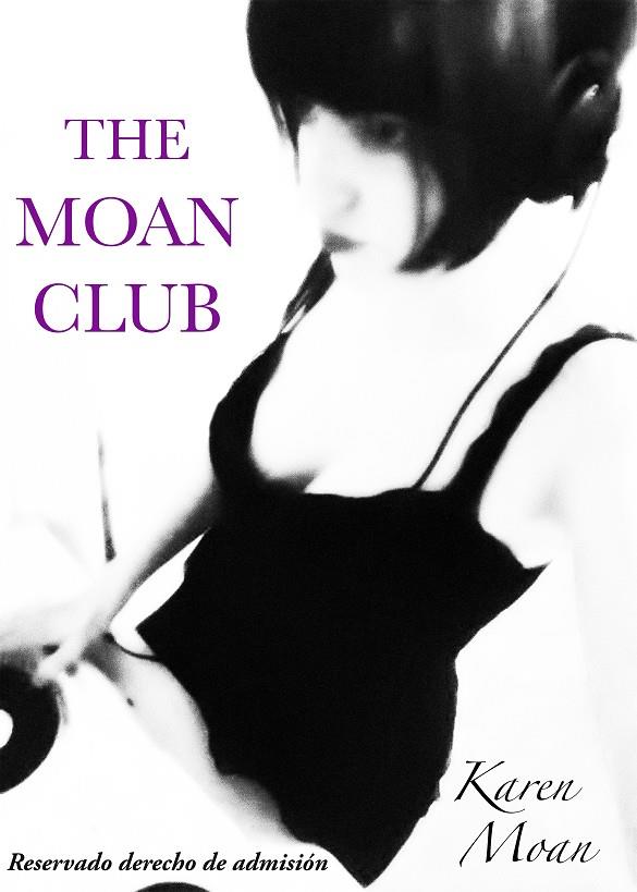 THE MOAN CLUB | 9788461717224 | MOAN, KAREN | Galatea Llibres | Llibreria online de Reus, Tarragona | Comprar llibres en català i castellà online