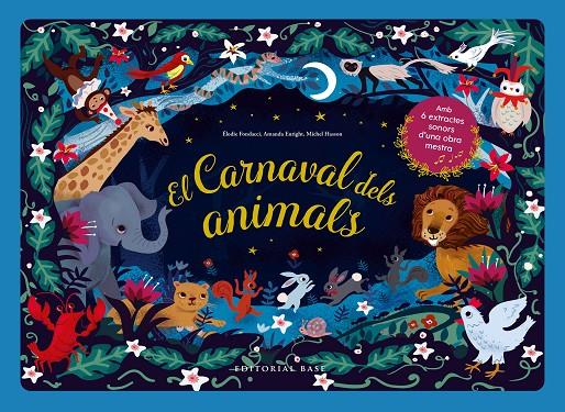 EL CARNAVAL DELS ANIMALS | 9788418434525 | FONDACCI, ELODIE | Galatea Llibres | Librería online de Reus, Tarragona | Comprar libros en catalán y castellano online