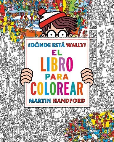 DÓNDE ESTÁ WALLY? LIBRO PARA COLOREAR | 9788416075850 | HANDFORD, MARTIN | Galatea Llibres | Librería online de Reus, Tarragona | Comprar libros en catalán y castellano online