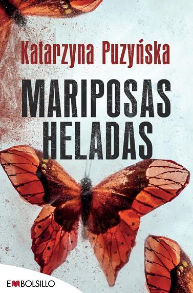 MARIPOSAS HELADAS | 9788416087853 | PUZYNSKA , KATARZYNA | Galatea Llibres | Llibreria online de Reus, Tarragona | Comprar llibres en català i castellà online