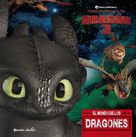 CÓMO ENTRENAR A TU DRAGÓN 3. EL MUNDO DE LOS DRAGONES | 9788408201700 | Galatea Llibres | Llibreria online de Reus, Tarragona | Comprar llibres en català i castellà online