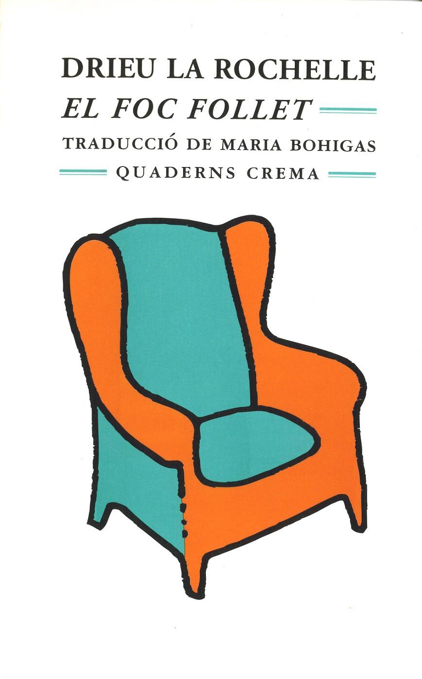 FOC FOLLET, EL | 9788477271697 | ROCHELLE, DRIEU | Galatea Llibres | Librería online de Reus, Tarragona | Comprar libros en catalán y castellano online