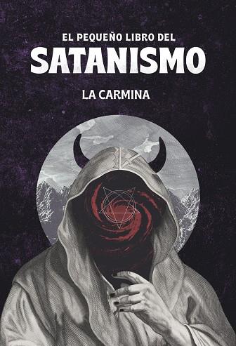 EL PEQUEÑO LIBRO DEL SATANISMO | 9788418403804 | LA CARMINA | Galatea Llibres | Librería online de Reus, Tarragona | Comprar libros en catalán y castellano online