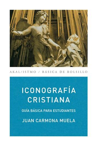 ICONOGRAFIA CRISTIANA | 9788446029380 | CARMONA MUELA, JUAN | Galatea Llibres | Llibreria online de Reus, Tarragona | Comprar llibres en català i castellà online