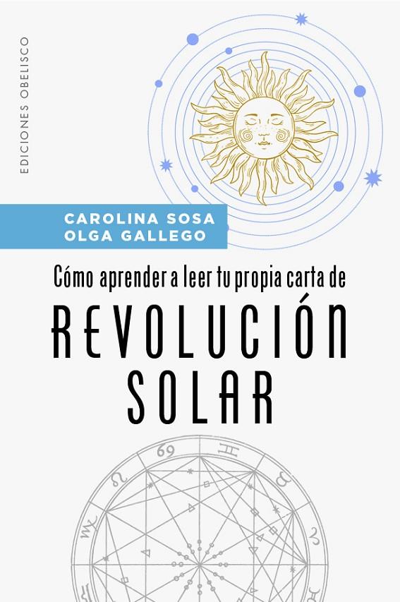 CÓMO APRENDER A LEER TU PROPIA CARTA DE REVOLUCIÓN SOLAR | 9788491119760 | SOSA, CAROLINA SUSANA/GALLEGO, OLGA | Galatea Llibres | Llibreria online de Reus, Tarragona | Comprar llibres en català i castellà online