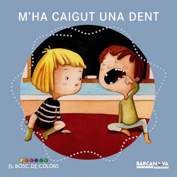 M'HA CAIGUT UNA DENT (BOSC DE COLORS) | 9788448938536 | BALDÓ, ESTEL/GIL, ROSA/SOLIVA, MARIA | Galatea Llibres | Llibreria online de Reus, Tarragona | Comprar llibres en català i castellà online