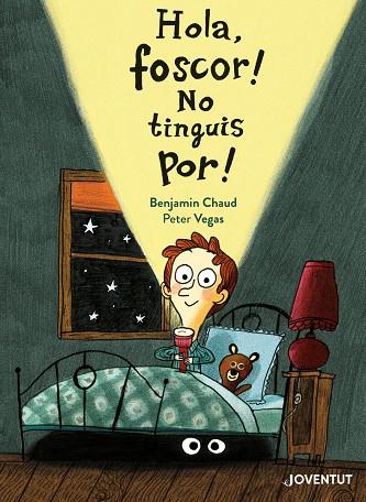HOLA FOSCOR! NO TINGUIS POR! | 9788426147165 | VEGAS, PETER | Galatea Llibres | Llibreria online de Reus, Tarragona | Comprar llibres en català i castellà online