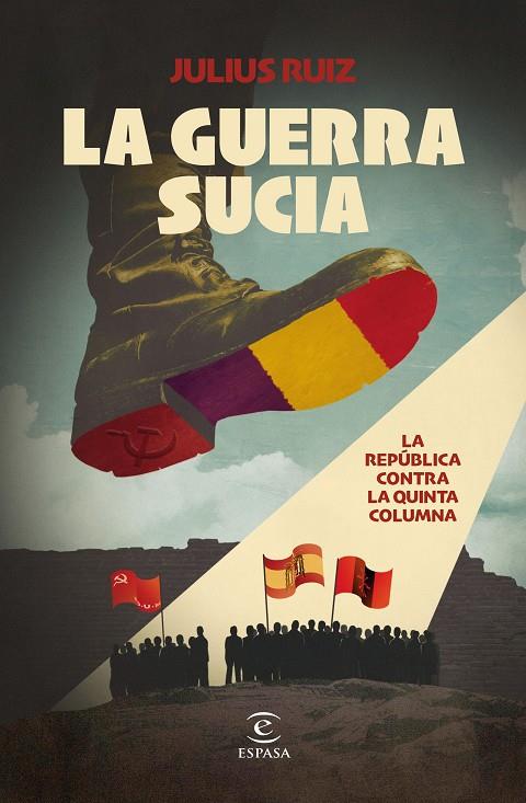 LA GUERRA SUCIA | 9788467074710 | RUIZ, JULIUS | Galatea Llibres | Librería online de Reus, Tarragona | Comprar libros en catalán y castellano online
