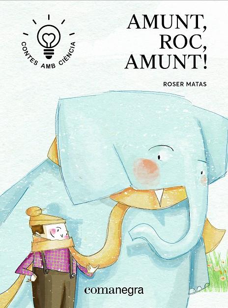 AMUNT, ROC, AMUNT! | 9788416605729 | MATAS NADAL, ROSER | Galatea Llibres | Llibreria online de Reus, Tarragona | Comprar llibres en català i castellà online
