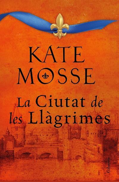 LA CIUTAT DE LES LLÀGRIMES | 9788466427197 | MOSSE, KATE | Galatea Llibres | Llibreria online de Reus, Tarragona | Comprar llibres en català i castellà online